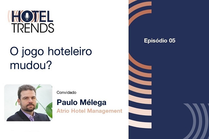 Hotel Trends - ep.05, com Paulo Mélega