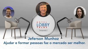 Jeferson Munhoz - Hotel Lobby Talks - interna