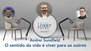 Andrei Sundfeld - Hotel Lobby Talks YT