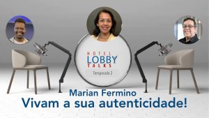 Marian Fermino - hotel lobby talks